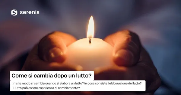 Cambiare dopo un lutto