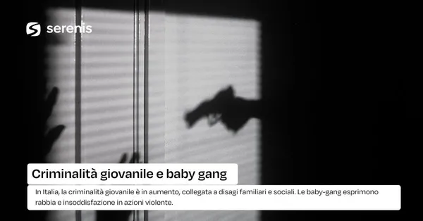 Criminalità giovanile e baby gang