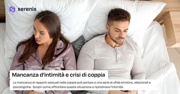 Crisi di coppia e mancanza d'intimità