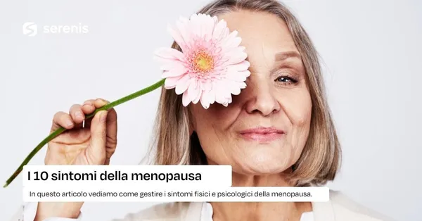 I 10 sintomi della menopausa