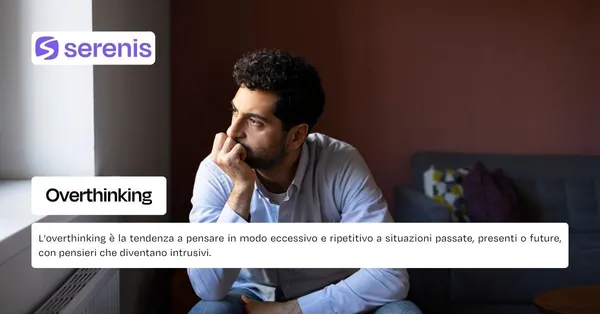 Definizione di overthinking.