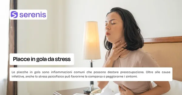 Placche in gola da stress