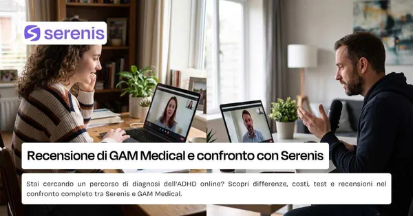 Recensione di GAM Medical e confronto con Serenis