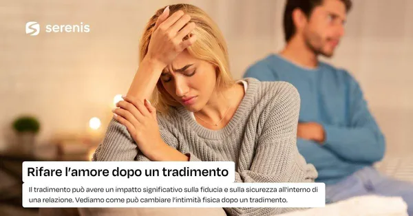 Rifare l'amore dopo un tradimento
