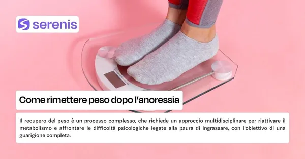 Rimettere peso dopo l'anoressia