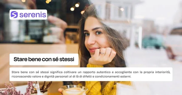 Stare bene con sé stessi.