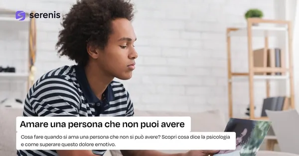amare una persona che non puoi avere