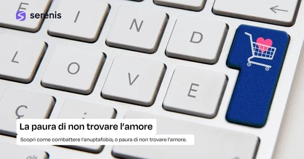 paura di non trovare l'amore