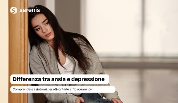 Differenza sintomi di ansia e depressione